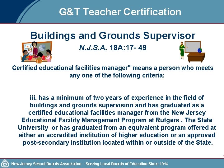 G&T Teacher Certification Buildings and Grounds Supervisor N. J. S. A. 18 A: 17