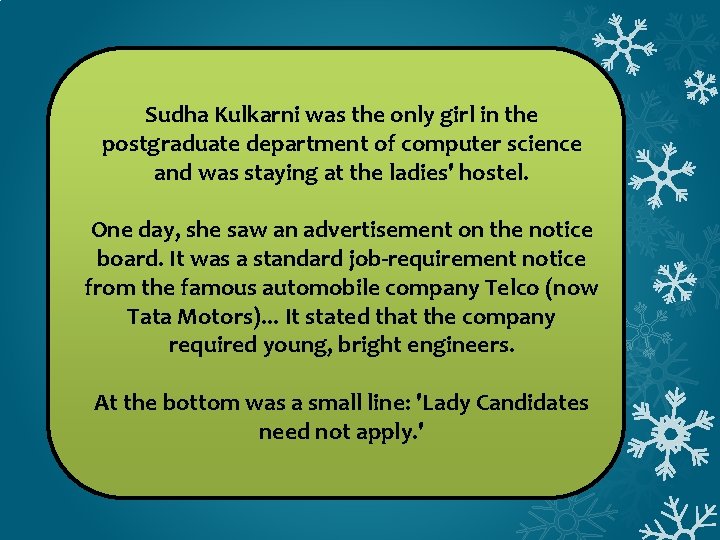 Sudha Kulkarni was the only girl in the postgraduate department of computer science and