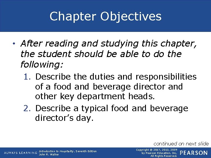 Chapter Objectives • After reading and studying this chapter, the student should be able