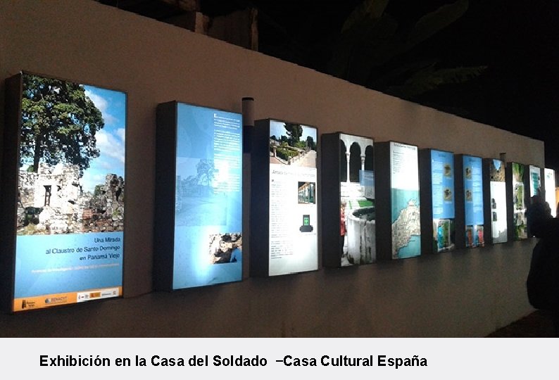 Exhibición en la Casa del Soldado –Casa Cultural España 