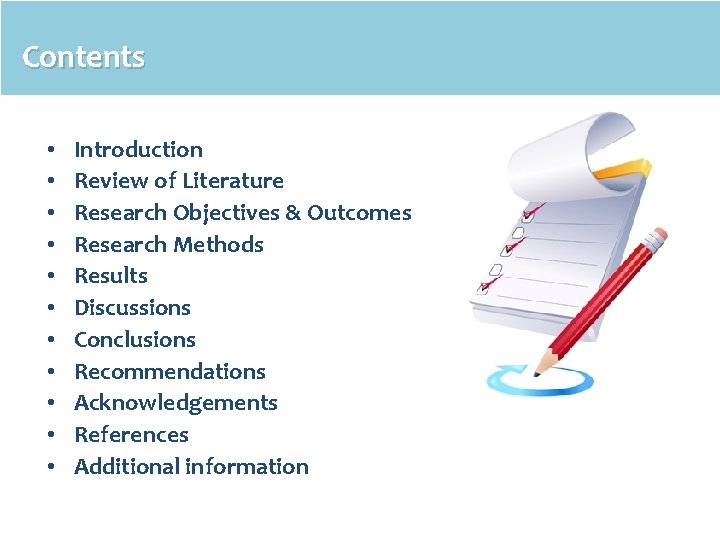 Contents • • • Introduction Review of Literature Research Objectives & Outcomes Research Methods