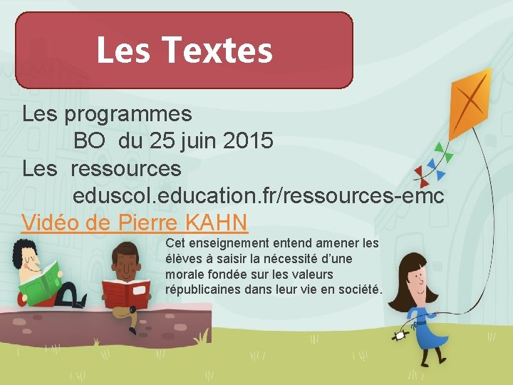 Les Textes Les programmes BO du 25 juin 2015 Les ressources eduscol. education. fr/ressources-emc