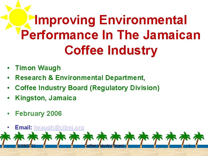 Improving Environmental Performance In The Jamaican Coffee Industry • • Timon Waugh Research &