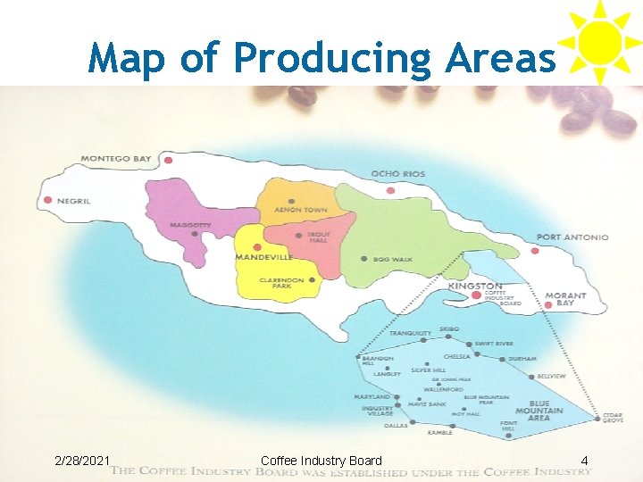 Map of Producing Areas 2/28/2021 Coffee Industry Board 4 