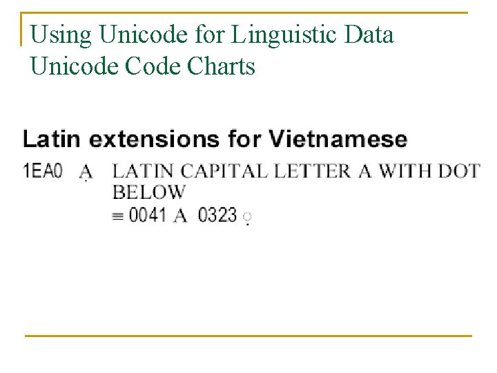 Using Unicode for Linguistic Data Unicode Charts 