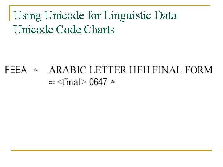 Using Unicode for Linguistic Data Unicode Charts 