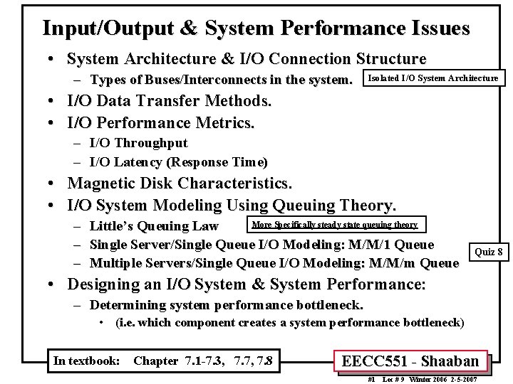 Input/Output & System Performance Issues • System Architecture & I/O Connection Structure – Types