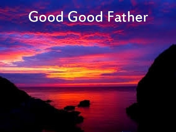 Good Father 