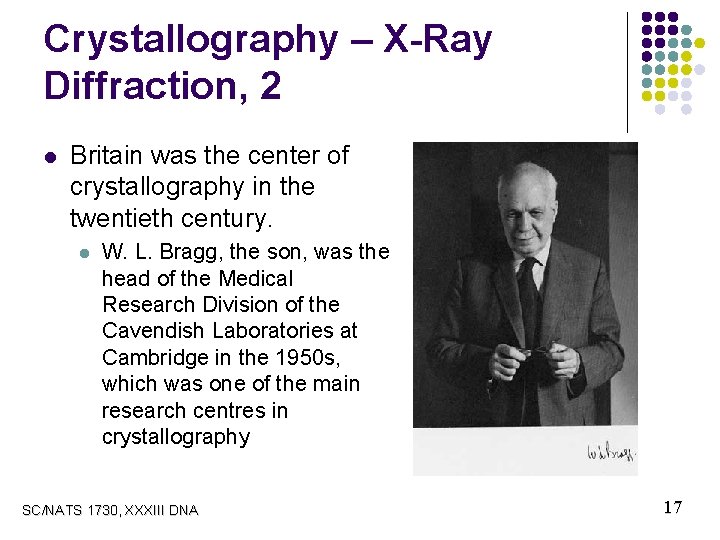 Crystallography – X-Ray Diffraction, 2 l Britain was the center of crystallography in the