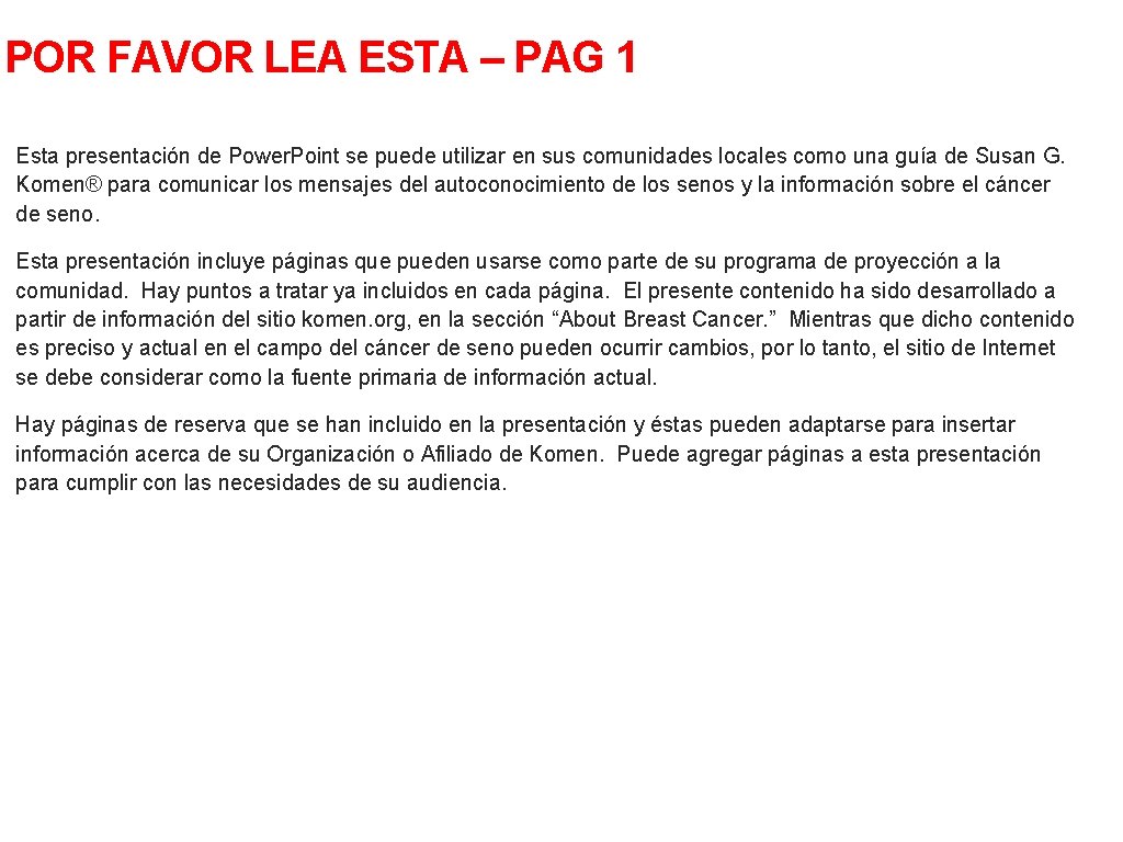 POR FAVOR LEA ESTA – PAG 1 Esta presentación de Power. Point se puede