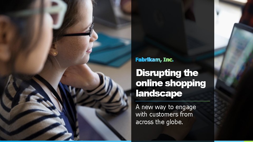 Disrupting the online shopping landscape A new way to engage with customers from across