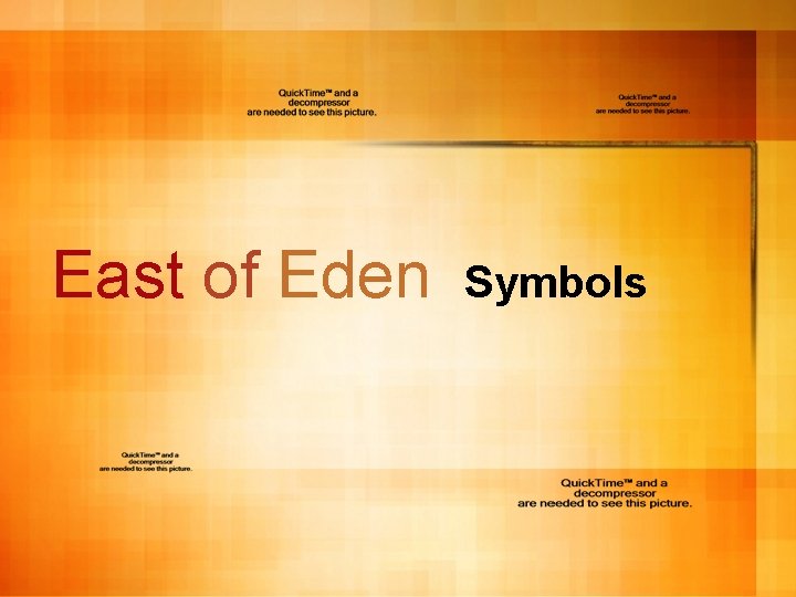 East of Eden Symbols 