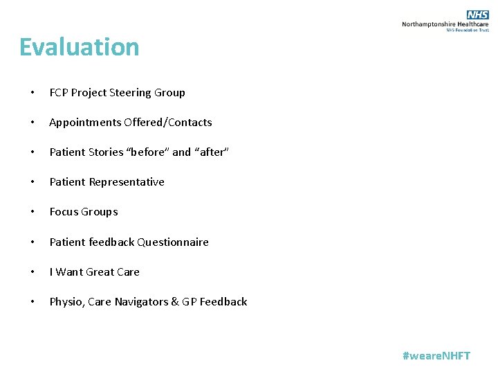Evaluation • FCP Project Steering Group • Appointments Offered/Contacts • Patient Stories “before” and