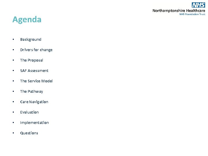 Agenda • Background • Drivers for change • The Proposal • SAF Assessment •