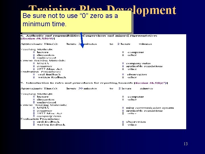 Training Plan Development Be sure not to use “ 0” zero as a minimum