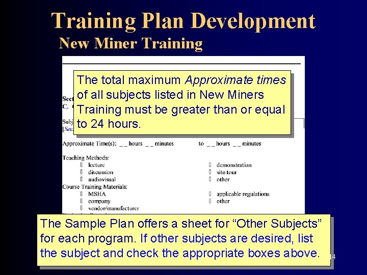 Training Plan Development New Miner Training The total maximum Approximate times of all subjects