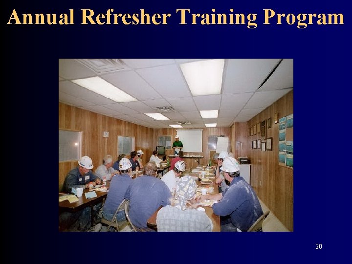 Annual Refresher Training Program 20 