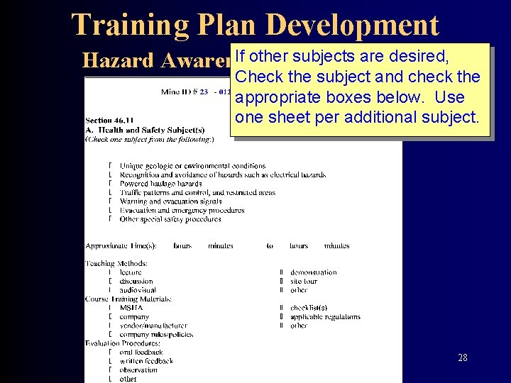 Training Plan Development If other subjects are desired, Hazard Awareness Training Check the subject