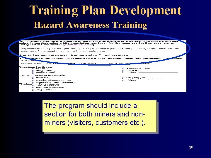 Training Plan Development Hazard Awareness Training The program should include a section for both