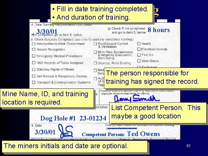 • Fill in date training completed. Records of Training • And duration of