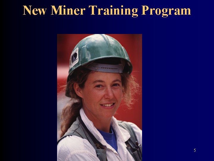 New Miner Training Program 5 
