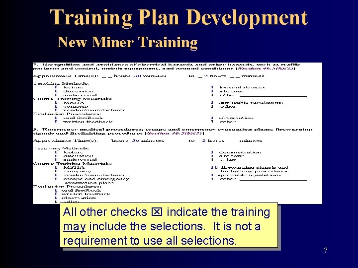 Training Plan Development New Miner Training All other checks x indicate the training may