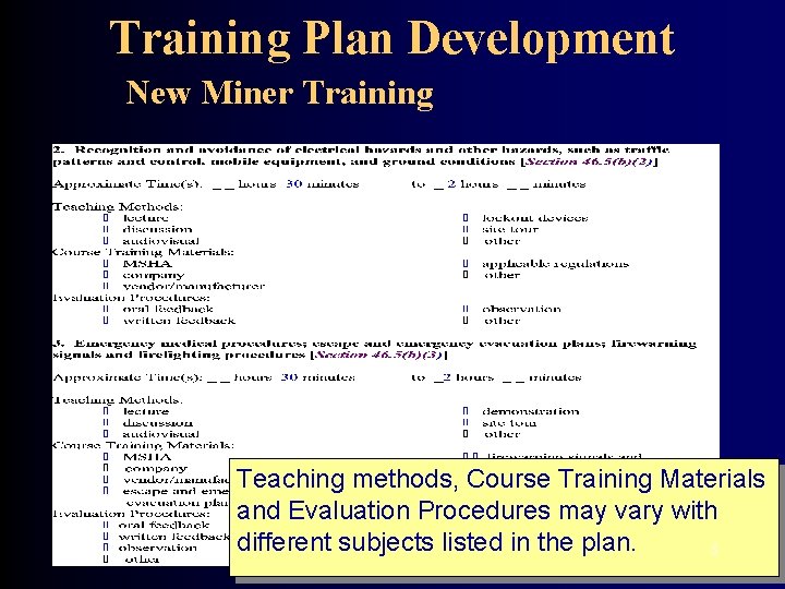 Training Plan Development New Miner Training Teaching methods, Course Training Materials and Evaluation Procedures