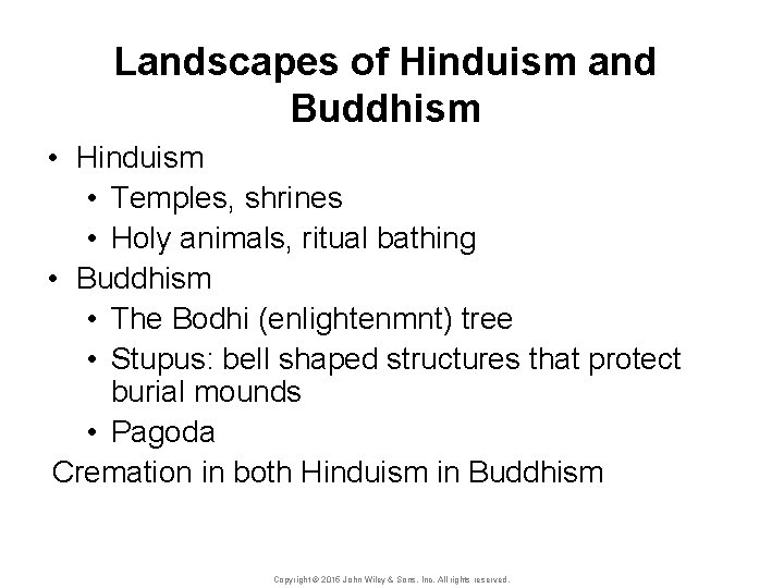 Landscapes of Hinduism and Buddhism • Hinduism • Temples, shrines • Holy animals, ritual