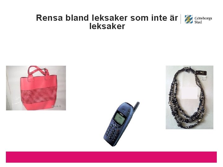 Rensa bland leksaker som inte är leksaker 