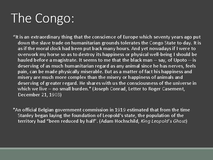The Congo: “It is an extraordinary thing that the conscience of Europe which seventy