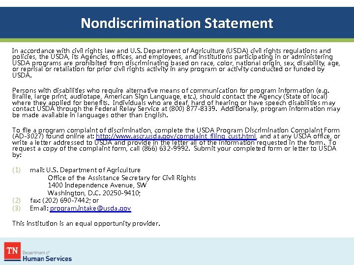 Nondiscrimination Statement In accordance with civil rights law and U. S. Department of Agriculture
