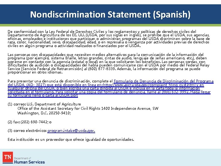 Nondiscrimination Statement (Spanish) De conformidad con la Ley Federal de Derechos Civiles y los