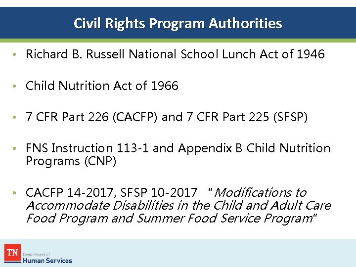 Civil Rights Program Authorities • Richard B. Russell National School Lunch Act of 1946