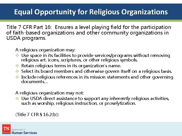 Equal Opportunity for Religious Organizations Title 7 CFR Part 16: Ensures a level playing