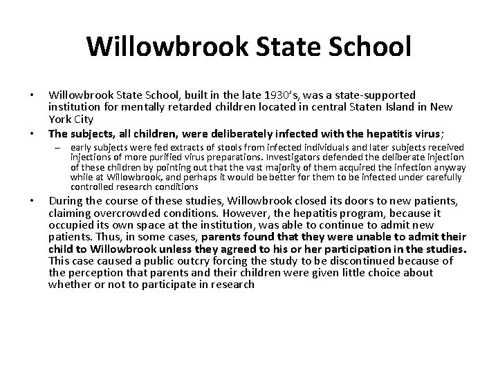 Willowbrook State School • • Willowbrook State School, built in the late 1930’s, was