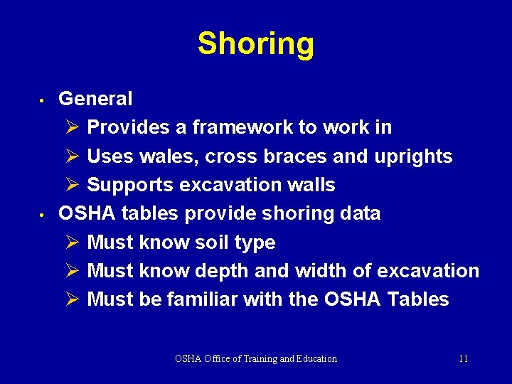 Shoring • • General Ø Provides a framework to work in Ø Uses wales, Shoring • • General Ø Provides a framework to work in Ø Uses wales,
