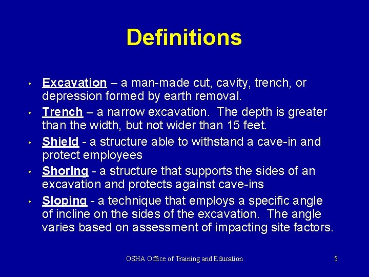 Definitions • • • Excavation – a man-made cut, cavity, trench, or depression formed Definitions • • • Excavation – a man-made cut, cavity, trench, or depression formed