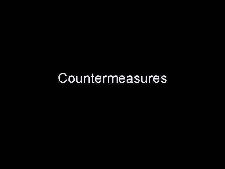 Countermeasures 