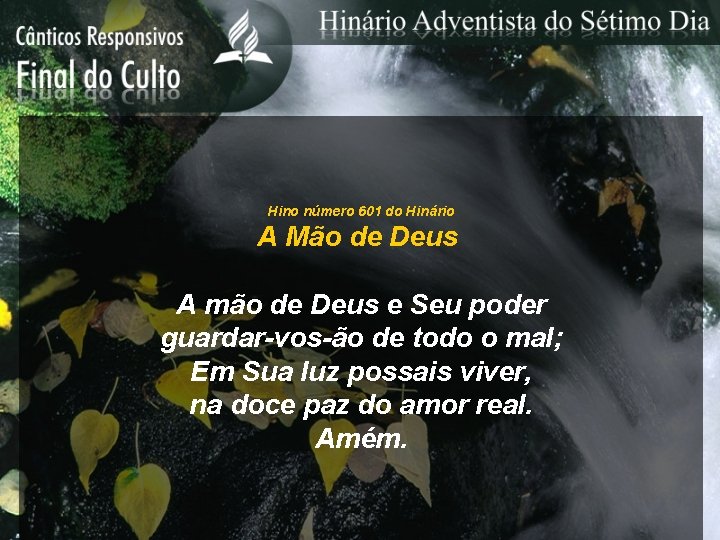 Hino número 601 do Hinário A Mão de Deus A mão de Deus e