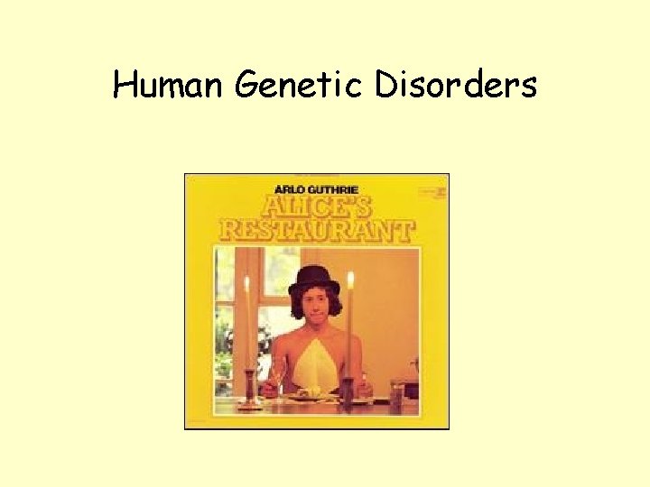 Human Genetic Disorders 