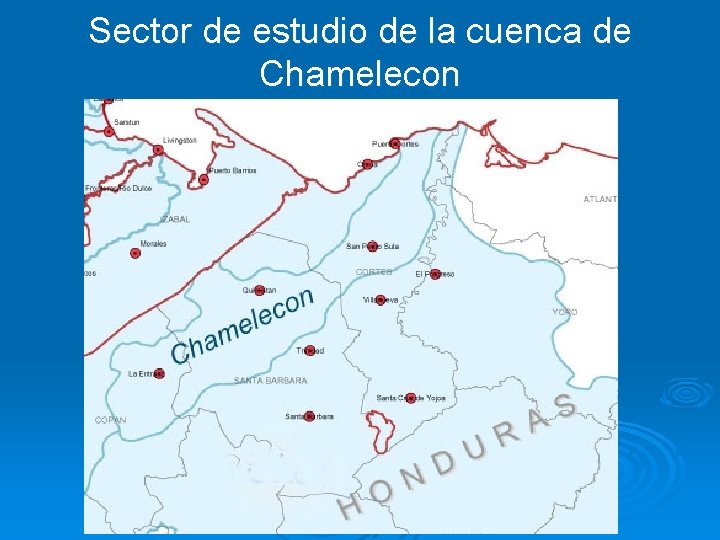 Sector de estudio de la cuenca de Chamelecon 