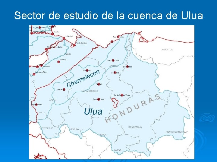 Sector de estudio de la cuenca de Ulua 