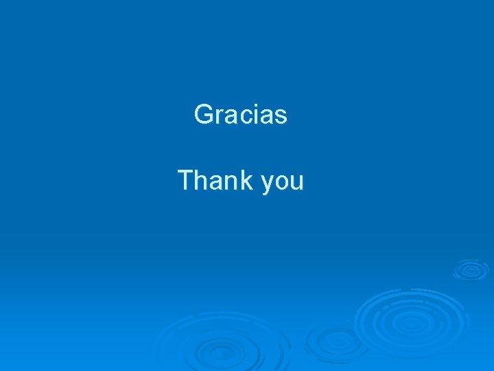 Gracias Thank you 