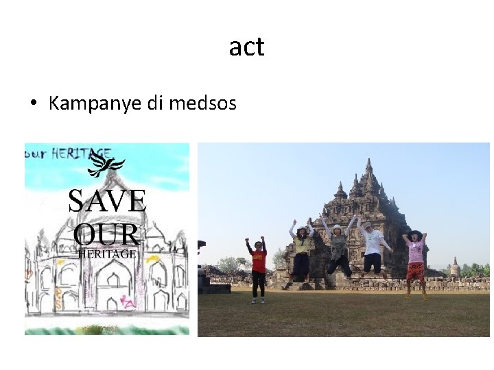 act • Kampanye di medsos 