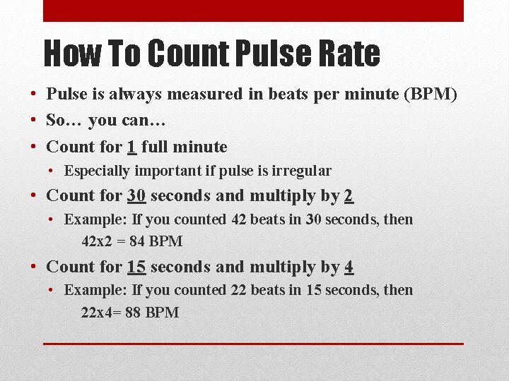 How To Count Pulse Rate • Pulse is always measured in beats per minute