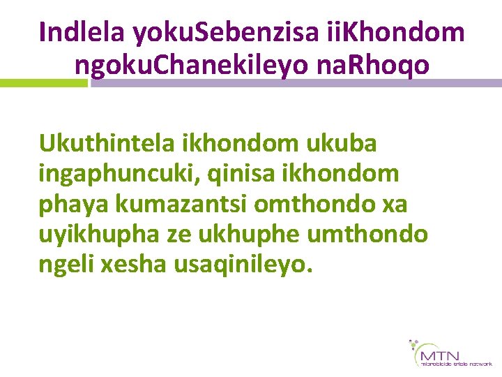 Indlela yoku. Sebenzisa ii. Khondom ngoku. Chanekileyo na. Rhoqo Ukuthintela ikhondom ukuba ingaphuncuki, qinisa