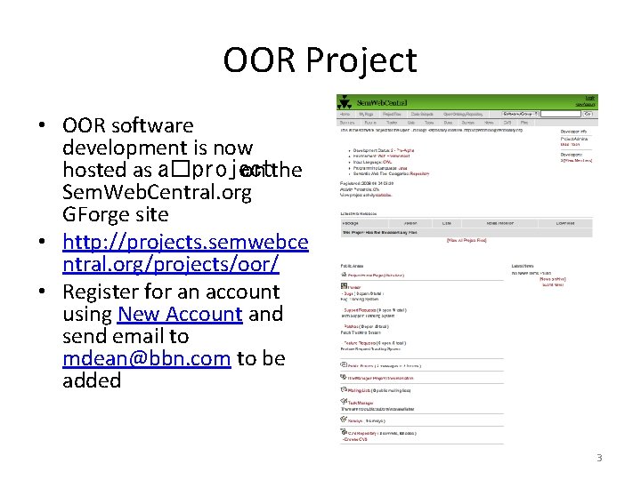 OOR Project • OOR software development is now hosted as a�project on the Sem.