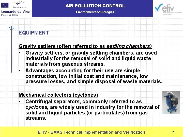 AIR POLLUTION CONTROL Environment technologies EQUIPMENT Gravity settlers (often referred to as settling chambers)