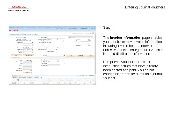 Entering Journal Vouchers Step 11 The Invoice Information page enables you to enter or