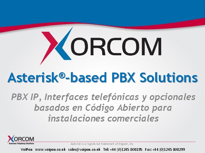 ® Asterisk -based PBX Solutions PBX IP, Interfaces telefónicas y opcionales basados en Código
